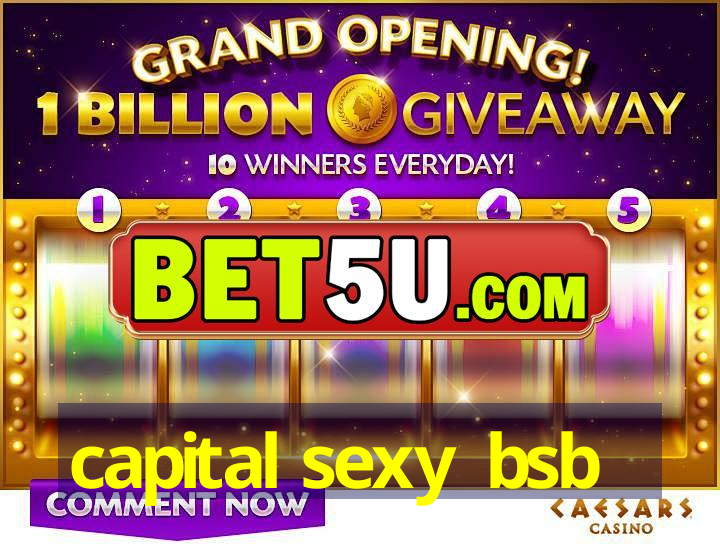 capital sexy bsb